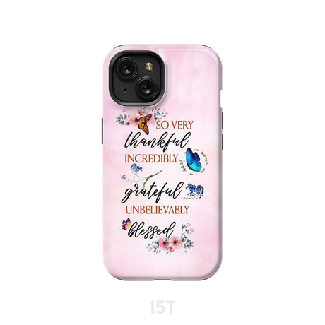 Grateful thankful blessed phone case Butterfly floral Christian cases iPhone 15 / Tough