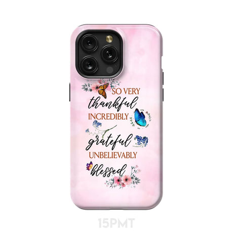 Grateful thankful blessed phone case Butterfly floral Christian cases iPhone 15 Pro Max / Tough
