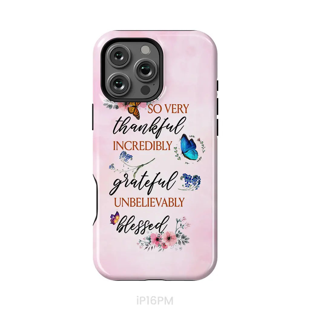 Grateful thankful blessed phone case Butterfly floral Christian phone cases iPhone 16 Pro Max / Tough Case