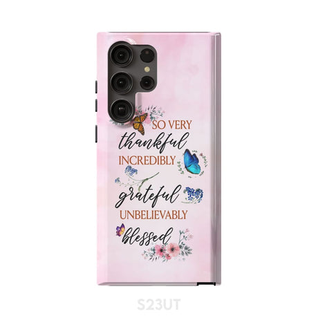 Grateful thankful blessed phone case Butterfly floral Christian cases Samsung Galaxy S23 Ultra / Tough