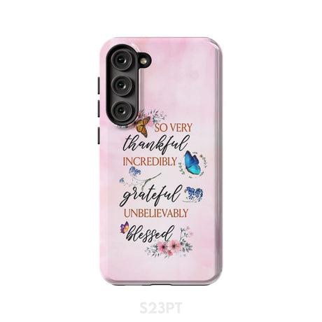 Grateful thankful blessed phone case Butterfly floral Christian cases Samsung Galaxy S23 Plus / Tough