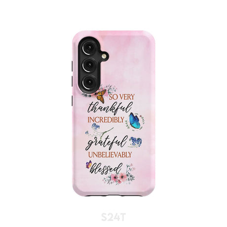 Grateful thankful blessed phone case Butterfly floral Christian cases Samsung Galaxy S24 / Tough