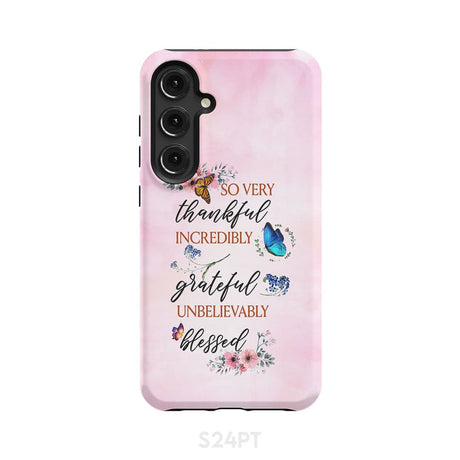 Grateful thankful blessed phone case Butterfly floral Christian cases Samsung Galaxy S24 Plus / Tough