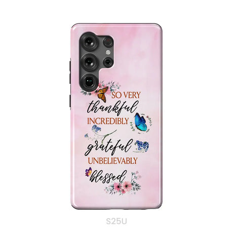 Grateful thankful blessed phone case Butterfly floral Christian phone cases Samsung Galaxy S25 Ultra / Tough Case