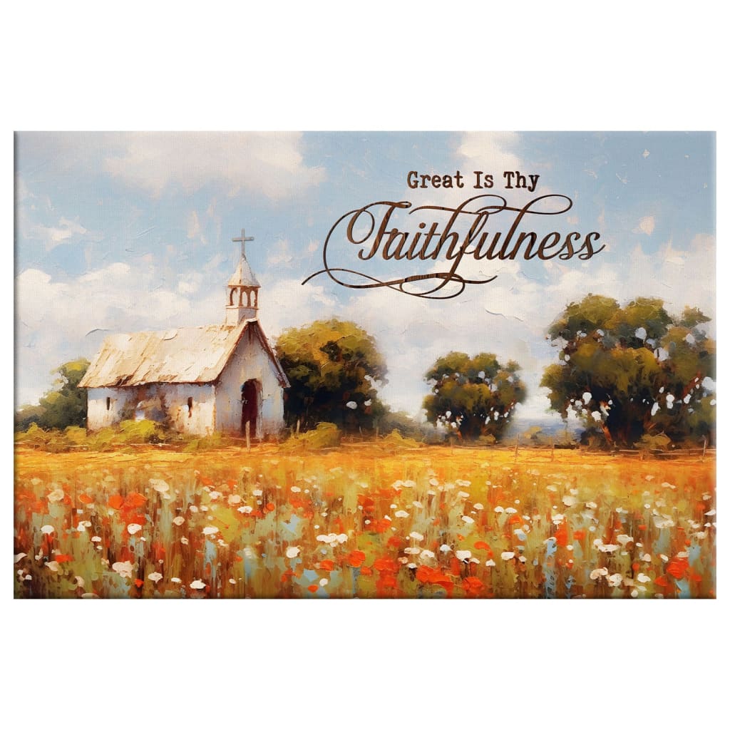 "Great is Thy Faithfulness" canvas print with an old chapel in a field, ideal for Christian home decor and gifts.