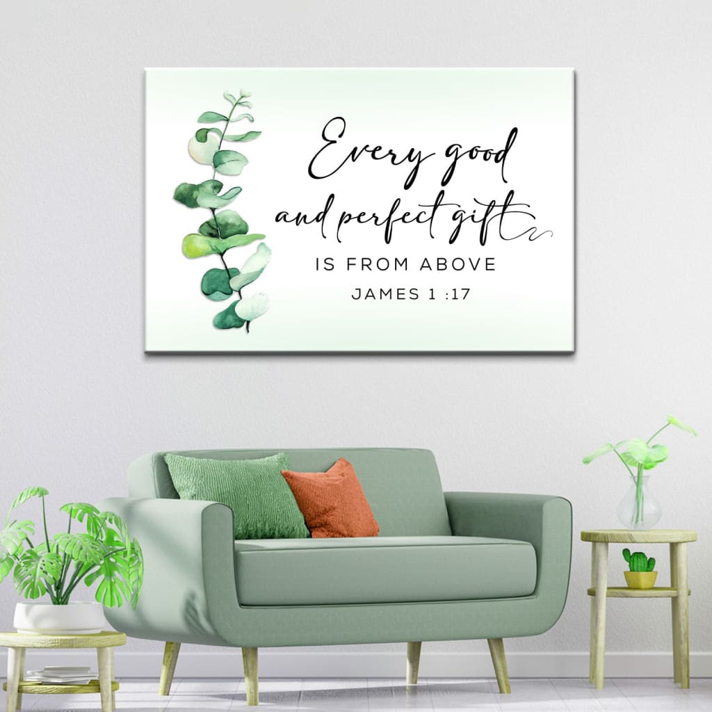 Bible Verse Canvas Wall Art, Greenery Every good and perfect gift is from above wall art canvas