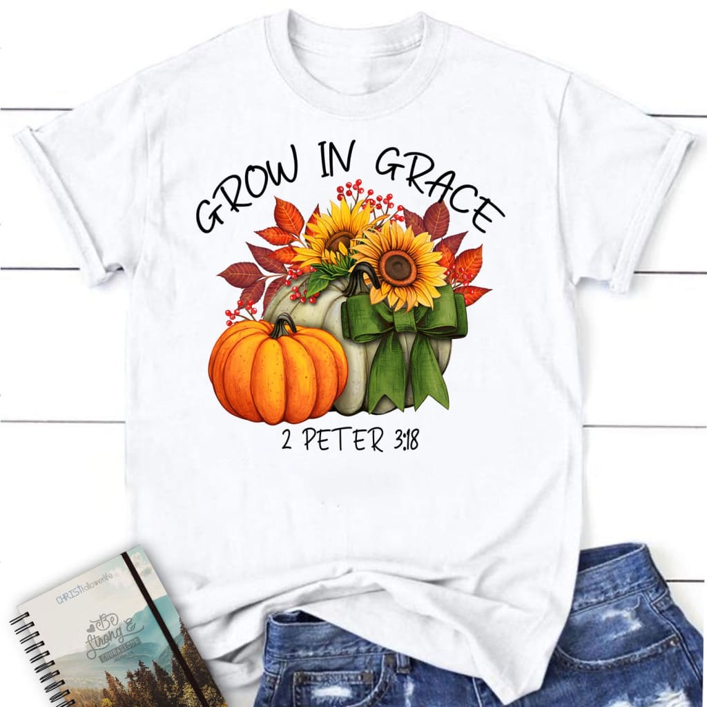 Grow In Grace 2 Peter 3:18 Women’s T-shirt White / S