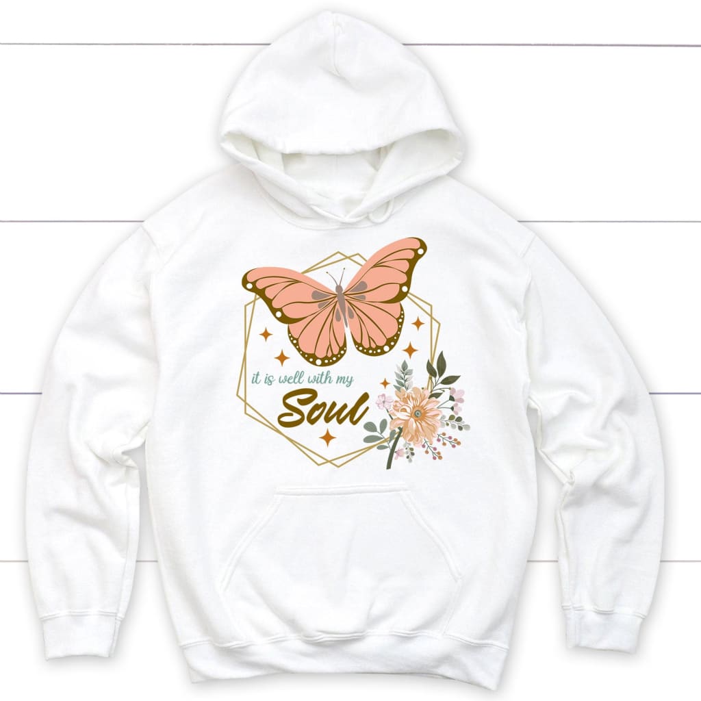half flowers butterfly it is well with my soul hoodie White / S