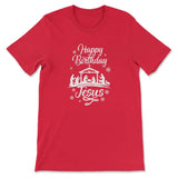 Happy birthday Jesus shirt - Christian t-shirt Red / S