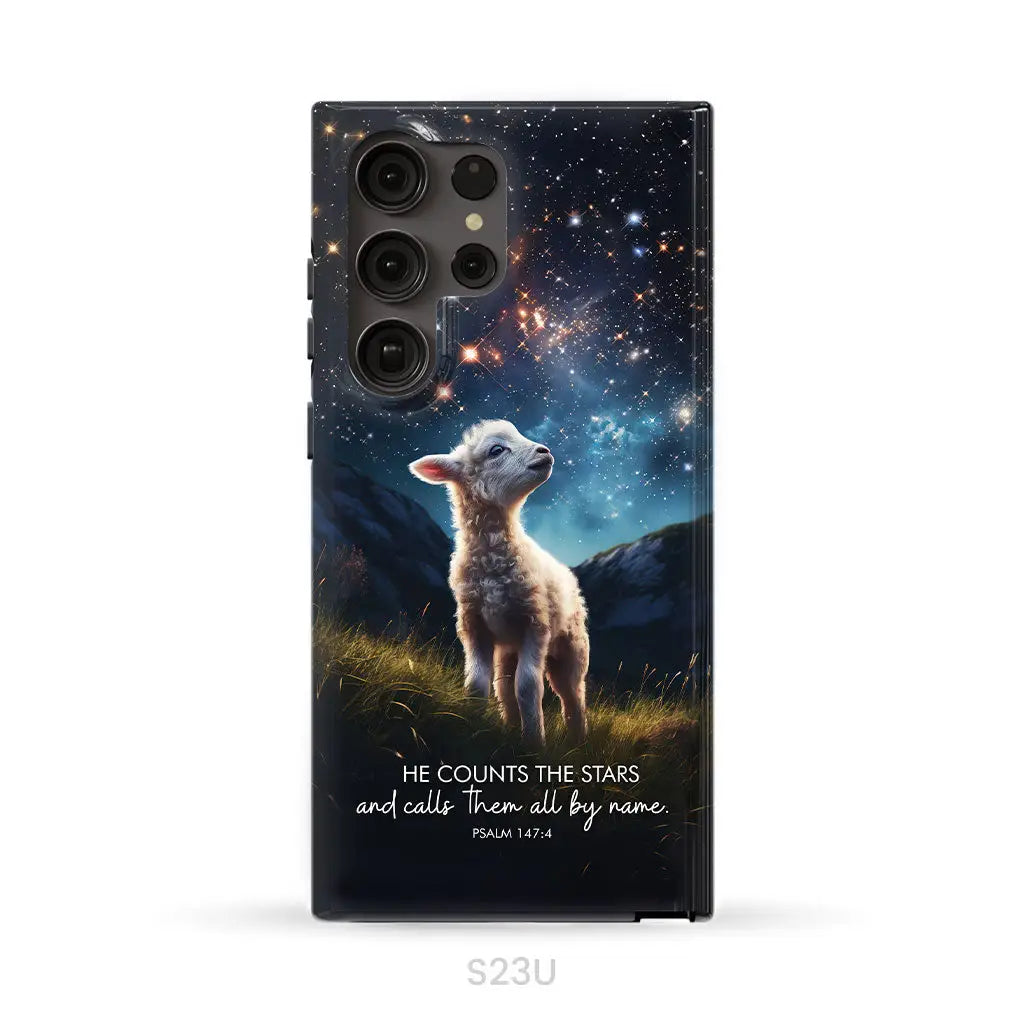 He Counts The Stars And Calls Them All By Name Psalm 147:4 Phone Case Samsung Galaxy S23 Ultra / Tough Case