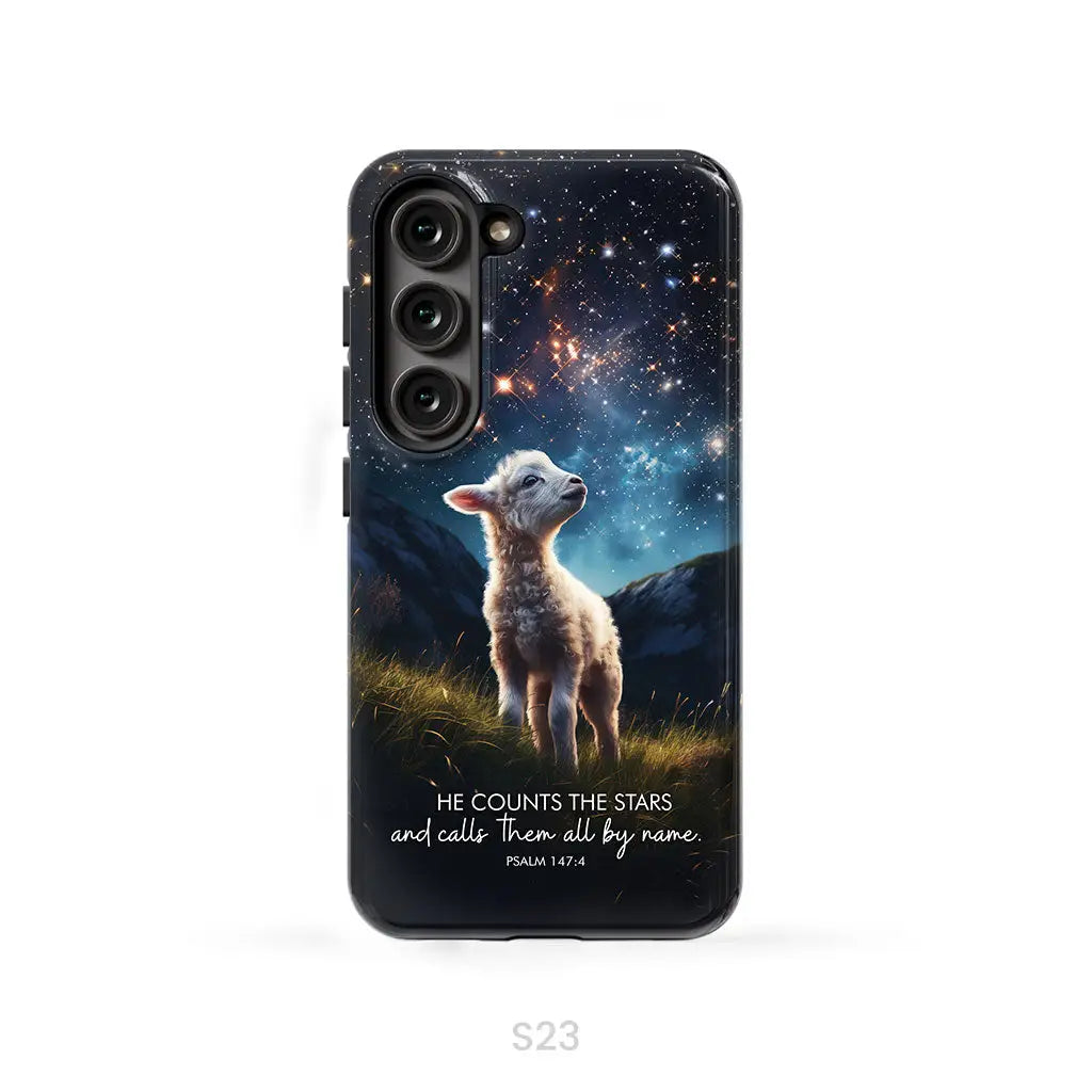 He Counts The Stars And Calls Them All By Name Psalm 147:4 Phone Case Samsung Galaxy S23 (Not for S23 FE) / Tough Case