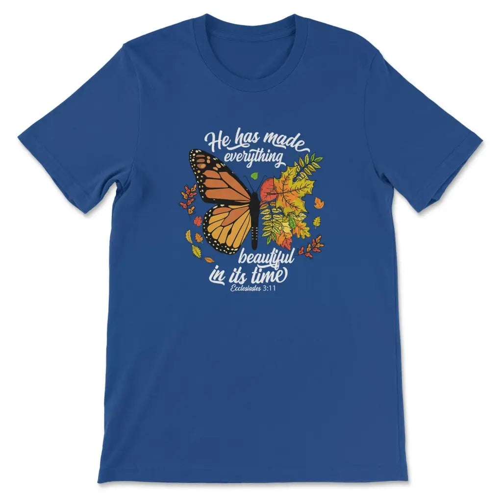 He Has Made Everything Beautiful In Its Time Autumn Leaves Butterfly T-shirt True Royal / S