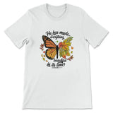 He Has Made Everything Beautiful In Its Time Autumn Leaves Butterfly T-shirt White / S