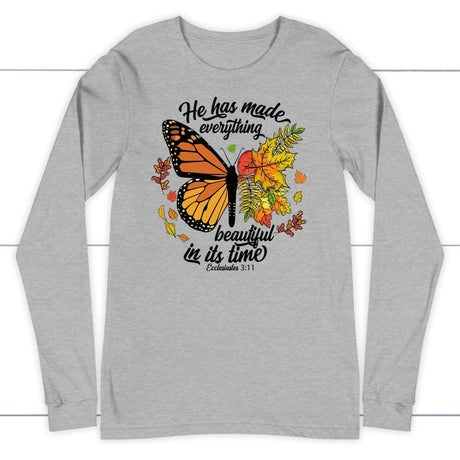 He Has Made Everything Beautiful In Its Time Autumn Long Sleeve Shirt Athletic Heather / S