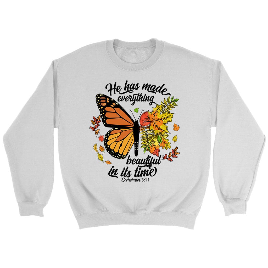 He Has Made Everything Beautiful In Its Time Autumn Sweatshirt White / S