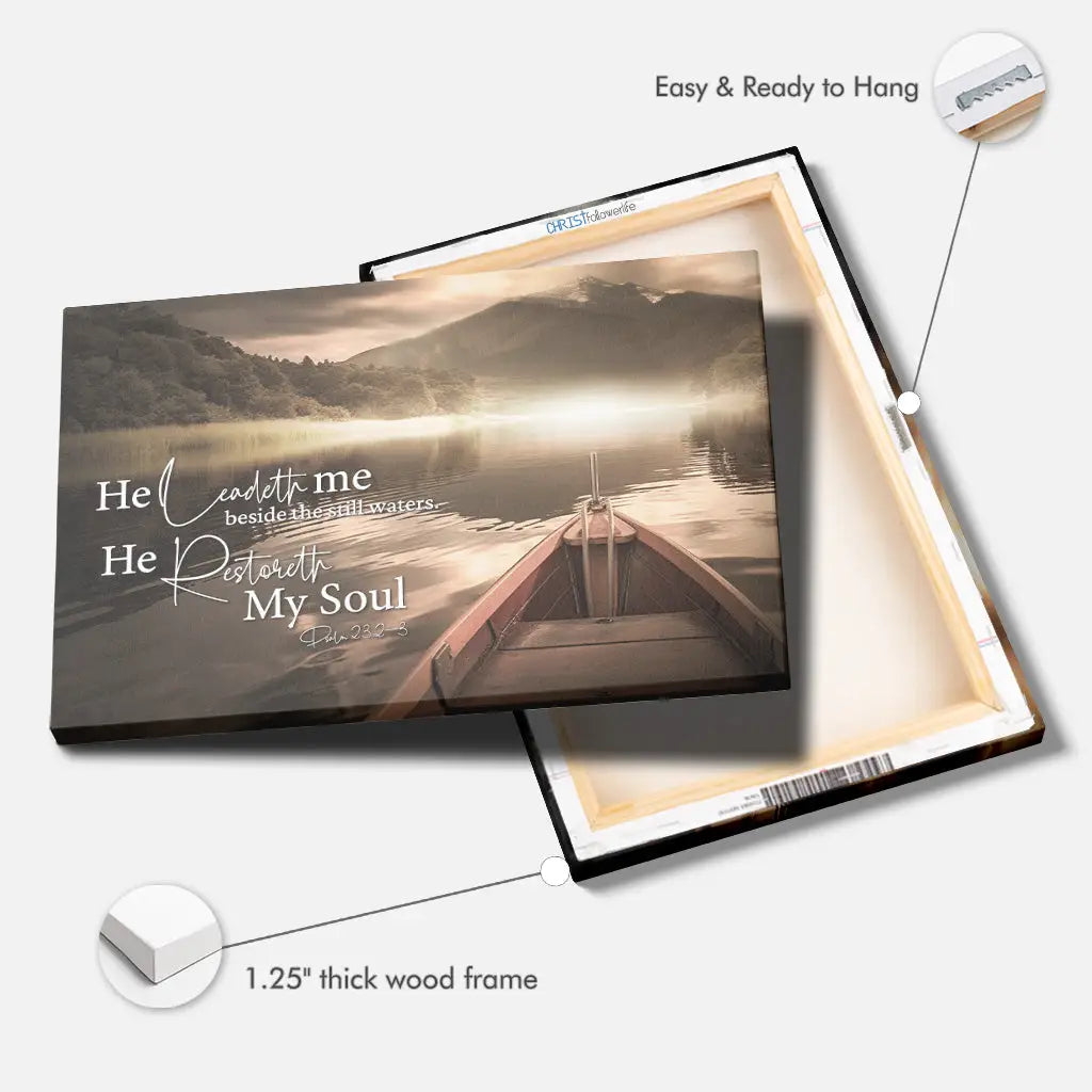 He Leadeth Me Beside the Still Waters Psalm 23:2-3 Wall Art Canvas