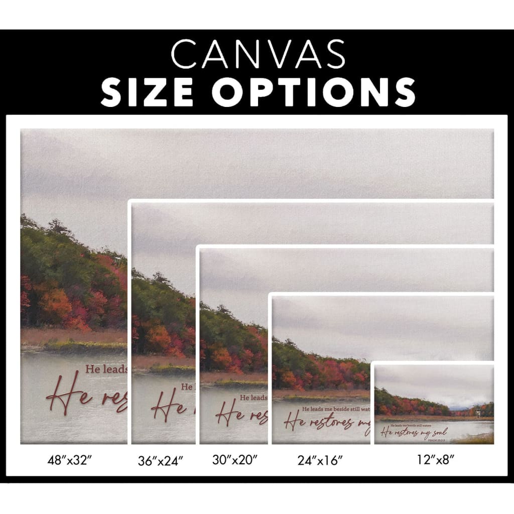 Inspirational Christian wall decor with Psalm 23:2-3, "He Leads Me Beside Still Waters, He Restores My Soul," serene lake painting / size options.