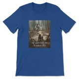 T-shirt with "He Left the 99 to Rescue Me" text, featuring an image of Jesus saving a lost sheep. True Royal / S