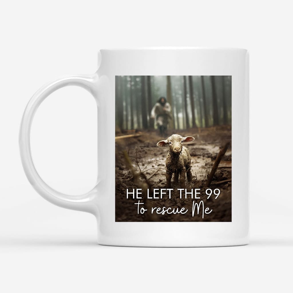 Christian coffee mug featuring &quot;He Left the 99 to Rescue Me,&quot; with Jesus and a lost sheep design, ideal for faith-based gifts.