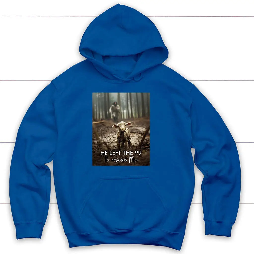 He Left the 99 to Rescue Me Jesus and Lost Sheep,Hoodie Royal Blue / S