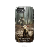 He Left the 99 to Rescue Me Jesus and Lost Sheep Phone Case iPhone 16e / Tough Case
