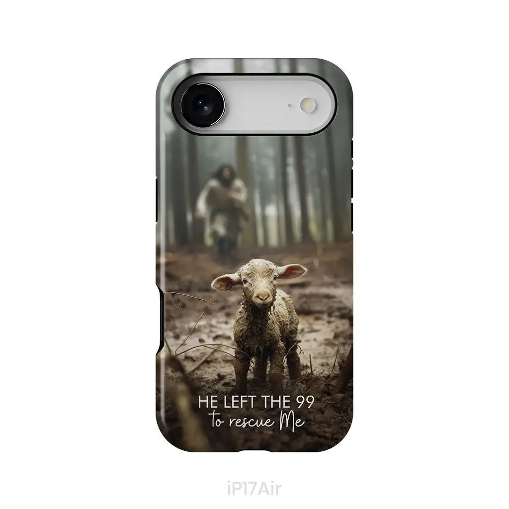 He Left the 99 to Rescue Me Jesus and Lost Sheep Phone Case iPhone 17 Air / Tough Case