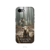 He Left the 99 to Rescue Me Jesus and Lost Sheep Phone Case iPhone 17e / Tough Case
