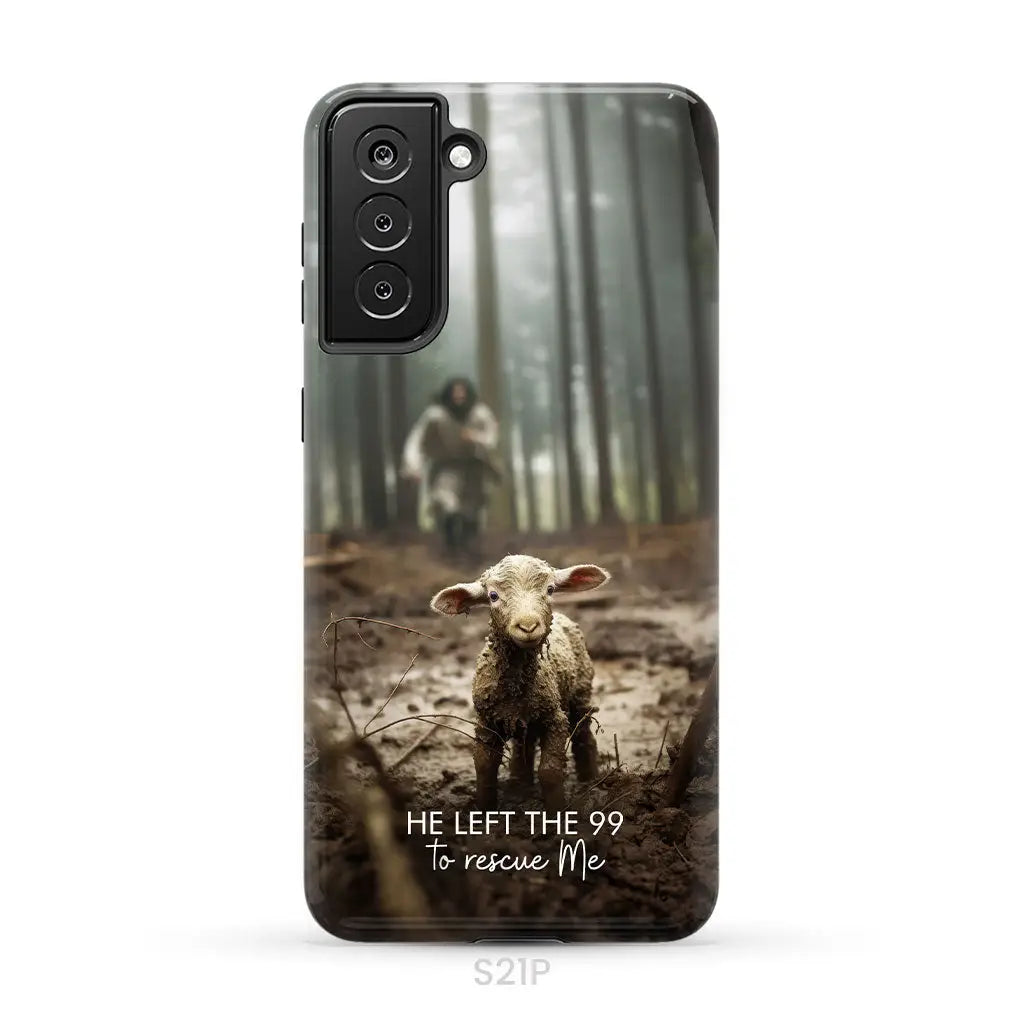 He Left the 99 to Rescue Me Jesus and Lost Sheep Phone Case Samsung Galaxy S21 Plus / Tough Case
