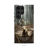 He Left the 99 to Rescue Me Jesus and Lost Sheep Phone Case Samsung Galaxy S24 Ultra / Tough Case