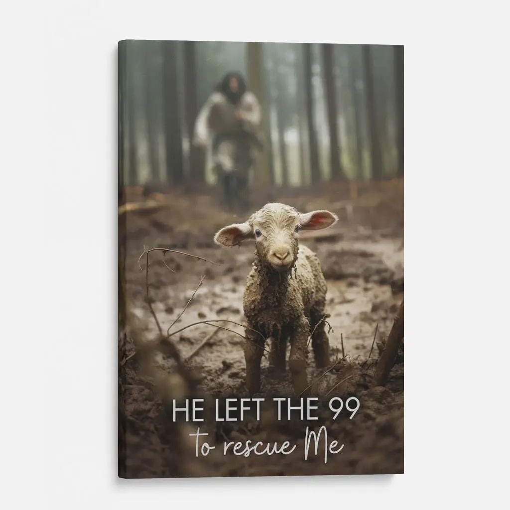 Faith-based canvas with Jesus rescuing a sheep, "He Left the 99 to Rescue Me," great for religious home decor.