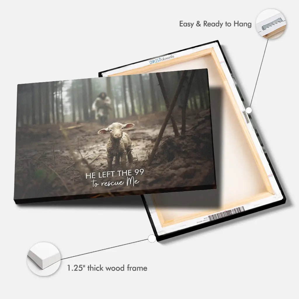 He Left the 99 to Rescue Me Jesus and Lost Sheep Wall Art Canvas
