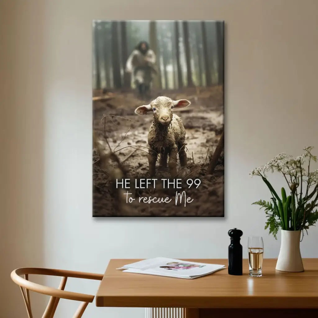Inspirational wall art of Jesus with a lost sheep, "He Left the 99 to Rescue Me," ideal Christian gift.