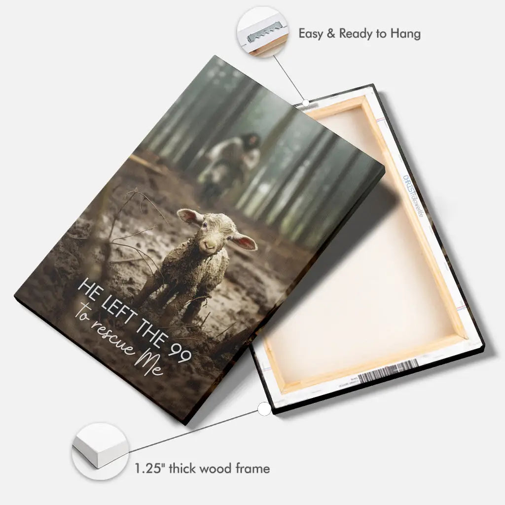 Religious wall art canvas of Jesus and lost sheep, "He Left the 99 to Rescue Me," perfect Christian gift.