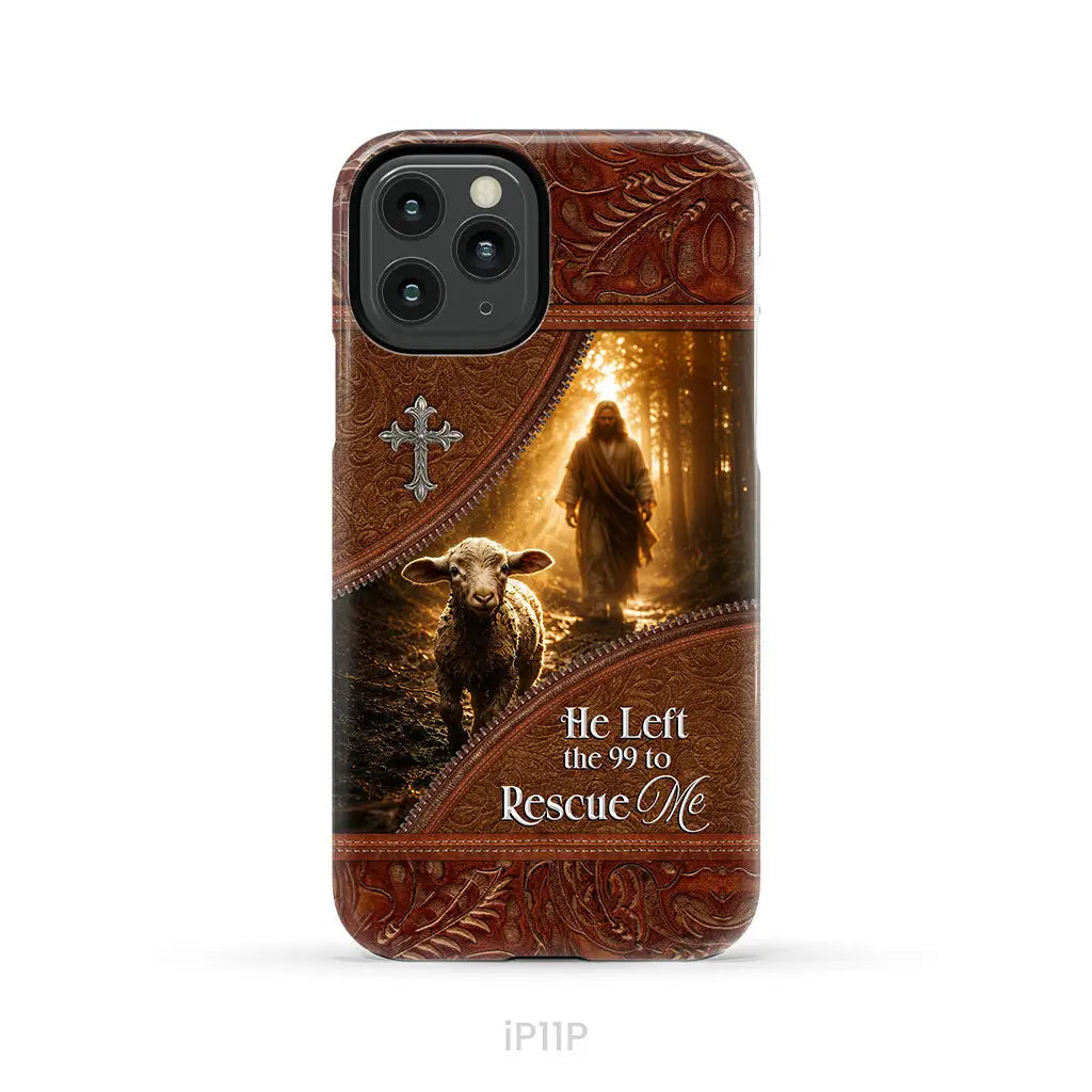 He Left the 99 to Rescue Me Phone Case iPhone 11 Pro / Tough Case
