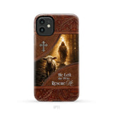 He Left the 99 to Rescue Me Phone Case iPhone 11 / Tough Case