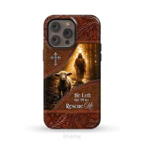 He Left the 99 to Rescue Me Phone Case iPhone 14 Pro Max / Tough Case