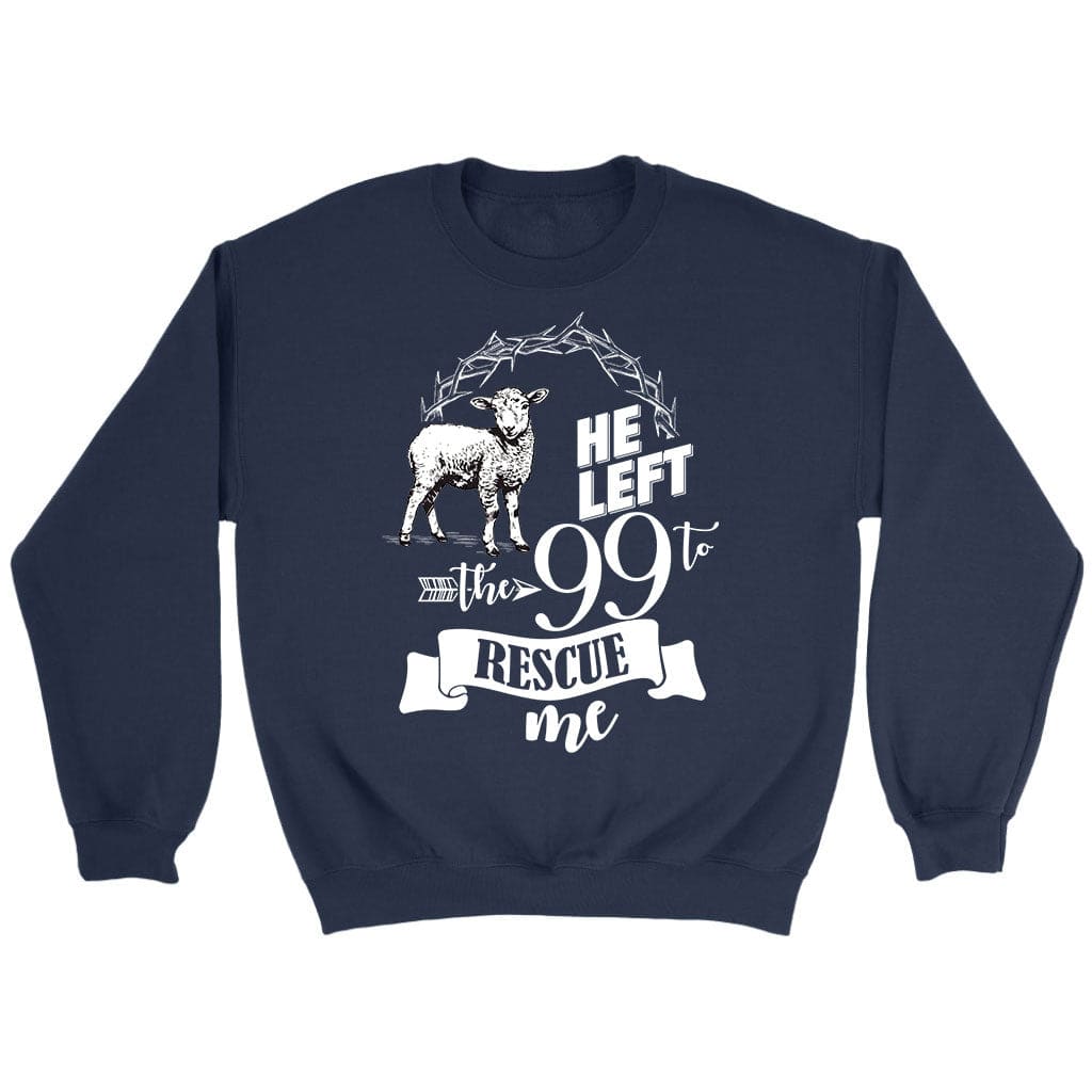 He Left the 99 to Rescue Me Sweatshirt Navy / S