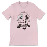 He Left the 99 to Rescue Me Women’s T-shirt Pink / S