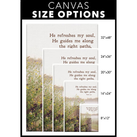 "He Refreshes My Soul He Guides Me Along The Right Paths" wall art canvas, a serene and inspirational Bible verse decor / canvas size options.