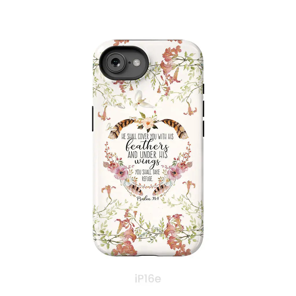He shall cover you with his feathers Psalm 91:4 phone case iPhone 16e / Tough Case