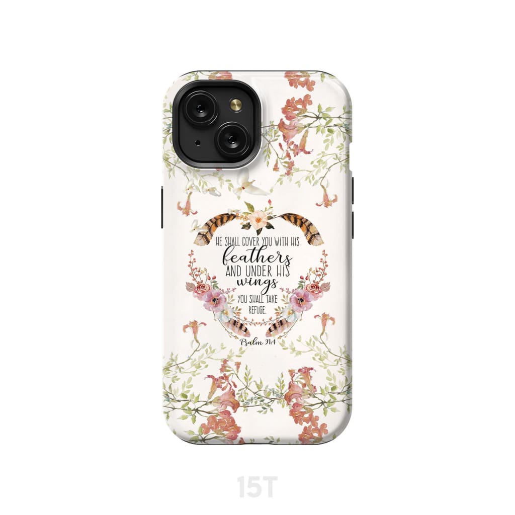 He Shall Cover You With His Feathers Psalm 91:4 Bible Verse Phone Case ...