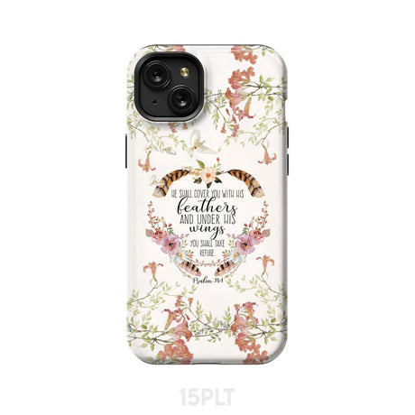 He shall cover you with his feathers Psalm 91:4 phone case iPhone 15 Plus / Tough