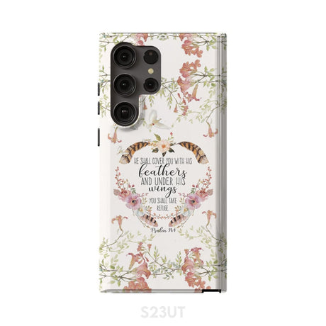 He shall cover you with his feathers Psalm 91:4 phone case Samsung Galaxy S23 Ultra / Tough