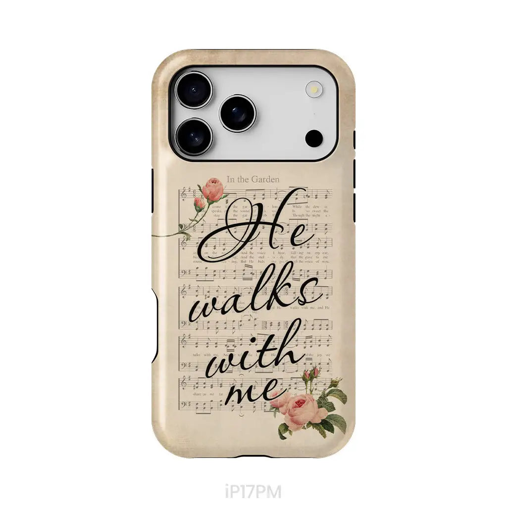 He Walks With Me Christian Phone Case iPhone 17 Pro Max / Tough Case