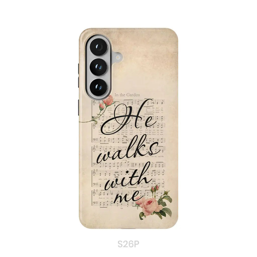 He Walks With Me Christian Phone Case Samsung Galaxy S26 Plus / Tough Case