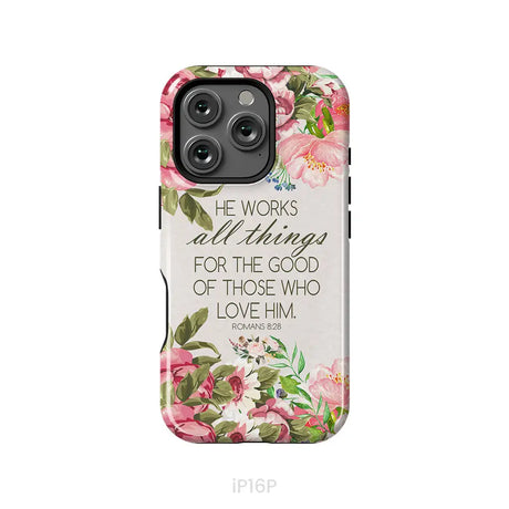 He works all things for good Romans 8:28 Bible verse phone case iPhone 16 Pro / Tough Case