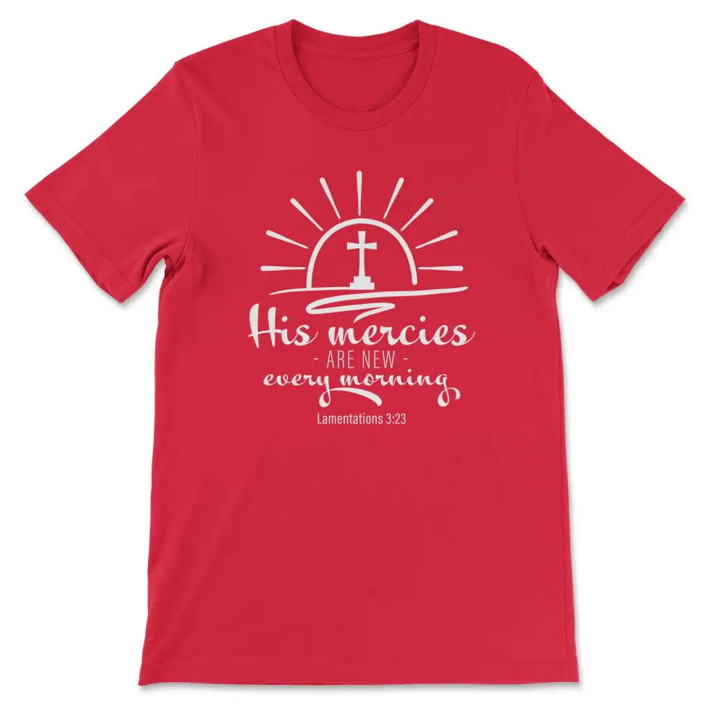 New Mercy Lamentations 3:22-23 Women T Shirt New Mercy Lamentations 3:22-23 Women T Shirt