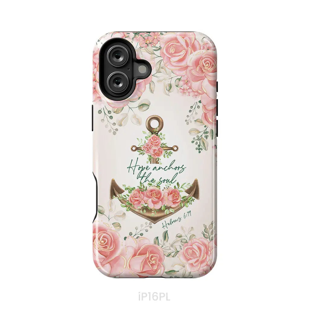 Hope Anchors the Soul Hebrews 6:19 Phone Case iPhone 16 Plus / Tough Case