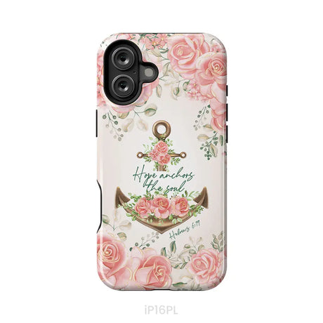 Hope Anchors the Soul Hebrews 6:19 Phone Case iPhone 16 Plus / Tough Case