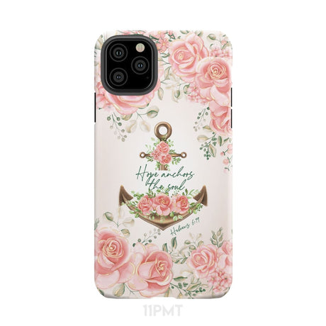 Hope Anchors the Soul Hebrews 6:19 Phone Case iPhone 11 Pro Max / Tough